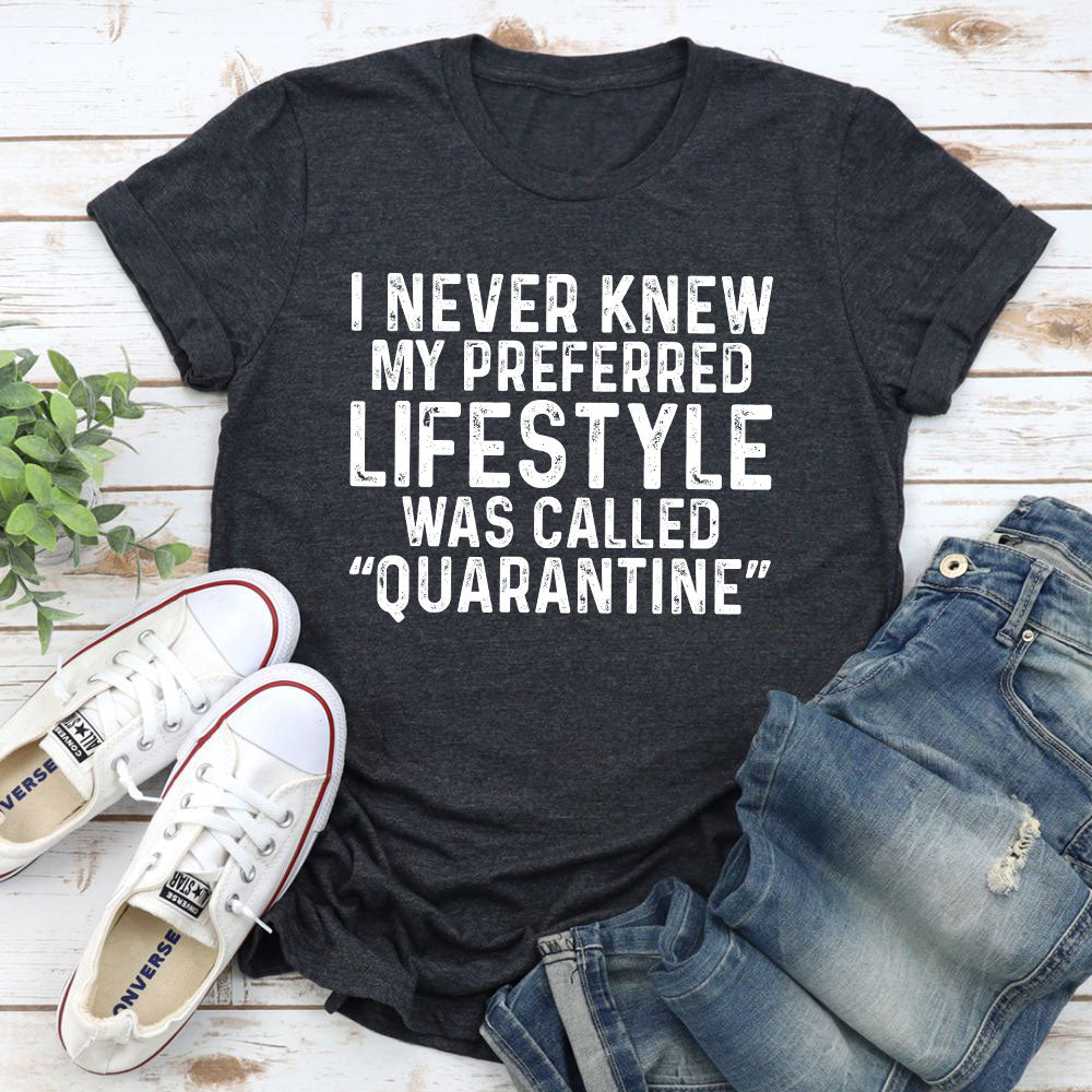My Preferred Lifestyle T-Shirt
