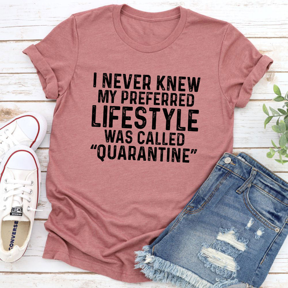 My Preferred Lifestyle T-Shirt